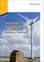 Dezentrale Energiesysteme: neue Technologien im liberalisierten Energiemarkt 3486708856 Book Cover