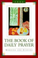 The Book of Daily Prayer: Morning and Evening, 2000 0829812601 Book Cover