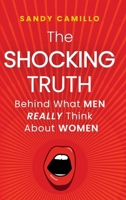 The Shocking Truth Behind What Men Really Think About Women B0DZFZX7JG Book Cover