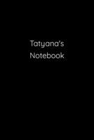 Tatyana's Notebook: Notebook / Journal / Diary - 6 x 9 inches (15,24 x 22,86 cm), 150 pages. 1692316567 Book Cover