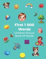 First 1 000 Words: Children Picture Book Of Words B0DJV5SZH2 Book Cover