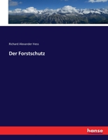 Der Forstschutz (Classic Reprint) 1175929360 Book Cover