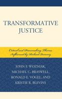 Transformative Justice: Critical and Peacemaking Themes Influenced by Richard Quinney 0739109324 Book Cover