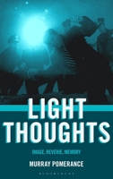 Light Thoughts: Image, Reverie, Memory B0HCPCJNQL Book Cover