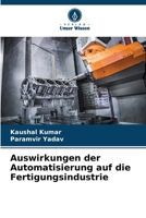 Auswirkungen der Automatisierung auf die Fertigungsindustrie (German Edition) 620786106X Book Cover