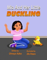 Mia and her Little Duckling B0C6WB171S Book Cover