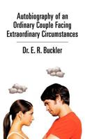 Autobiography of an Ordinary Couple Facing Extraordinary Circumstances 1466917539 Book Cover