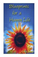 Blueprints for a Happy Life 1492231800 Book Cover