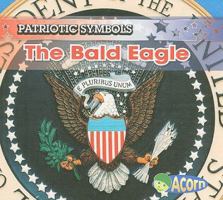 The Bald Eagle 1403493804 Book Cover