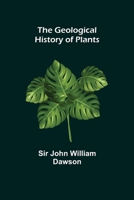 The Geological History of Plants 152379917X Book Cover