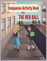 Companion Activity Book for The Red Ball B0CTMVQGQW Book Cover