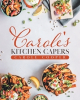 Carole's Kitchen Capers 0228844231 Book Cover