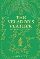 The Velador's Feather (The Broken Rift) 106974820X Book Cover