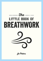 The Little Book of Breathwork 1800077084 Book Cover