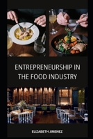 Entrepreneurship in the Food Industry B0CGKVFVBT Book Cover