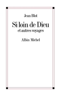 Si Loin de Dieu (A.M. VOIE ABAND) 2226395598 Book Cover