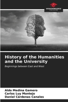 History of the Humanities and the University 6206979660 Book Cover