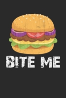 Bite me: Writing Diary Book Planer Fast Food, Bored Burger, Hamburger, Cheesburger, Eat - fat Doted - Gift ... Fast Food Fans, 100 Pages Size 6x9 167705932X Book Cover