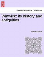 Winwick: its history and antiquities. 1241069913 Book Cover