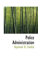 Police Administration B0BQCL6XHT Book Cover