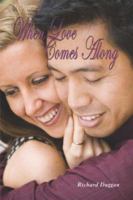 When Love Comes Along 142418231X Book Cover