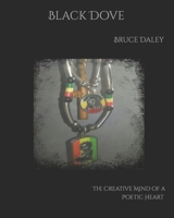 Black Dove: The Creative Mind of a Poetic Heart 1701395711 Book Cover