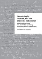 Versuch, mit sich ins Reine zu kommen: Auseinandersetzung mit der NS-Zeit und Krieg. Erinnerungen und Reflektionen 3756884252 Book Cover