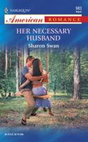 Her Necessary Husband (Harlequin American Romance, No 983) 0373169833 Book Cover