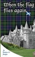 When the Flag Flies Again 0956585086 Book Cover