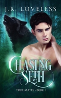 Chasing Seth (True Mates) B0DXC2GK3P Book Cover
