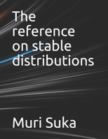 The reference on stable distributions B093RP3HYL Book Cover