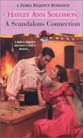 A Scandalous Connection (Zebra Regency Romance) 082177235X Book Cover