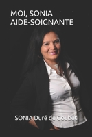 MOI, SONIA, AIDE-SOIGNANTE (French Edition) B087L3JNLR Book Cover