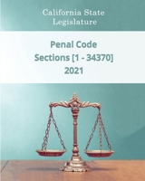 Penal Code 2021 | Sections [1 - 34370] B08SZ425CV Book Cover