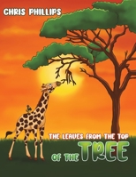 The Leaves from the Top of the Tree 1398402664 Book Cover
