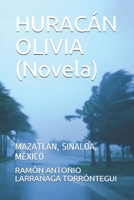 HURACÁN OLIVIA (Novela): Mazatlan, Sinaloa, México B08P15L23P Book Cover