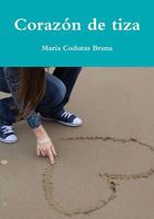 Corazón de tiza 1447883403 Book Cover