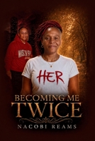 Becoming Me Twice B0HGM69XHY Book Cover