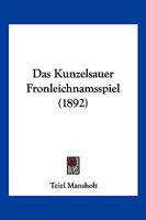 Das Kunzelsauer Fronleichnamsspiel (1892) 1160366608 Book Cover