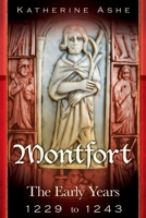 Montfort The Early Years 1229 to 1243 143926466X Book Cover