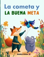 La cometa y la buena meta: Un libro infantil en español que enseña a los niños qué es la responsabilidad y valores positivos. (Vamos hipopótamos) (Spanish Edition) B0F99Q25XX Book Cover
