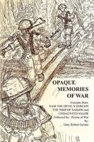 Opaque Memories of War 1450062490 Book Cover