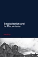 Secularization and Its Discontents 1441127852 Book Cover