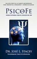 PsicoFe: Modelo Integral para el Cuidado del Ser (Spanish Edition) B0DPLQ4XKL Book Cover