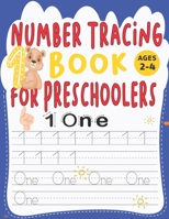 Number Tracing Book For Preschoolers Ages 2-4: activity write workbook practice, beginner kids tracing workbook Intelligence development, toddlers preschool pre-k kindergarten boys girls, B08PL8S8F2 Book Cover