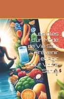 Les Clés d’un Mode de Vie Sain : Prévenir et Agir pour Votre Santé (French Edition) B0DY6B7Q6H Book Cover
