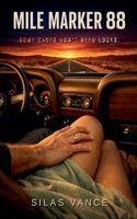 Mile Marker 88 (The Velvet Cage Duet) B0GTND1LJZ Book Cover