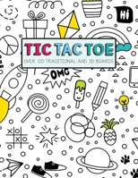 Tic Tac Toe- Over 120 Traditional and 3D Boards: Jumbo format  game book for Kids and Adults! 1699908737 Book Cover
