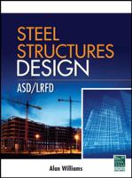 Steel Structures Design: Asd/LRFD 0071638377 Book Cover