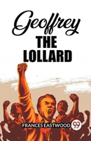 Geoffrey The Lollard B0CWSC9CML Book Cover